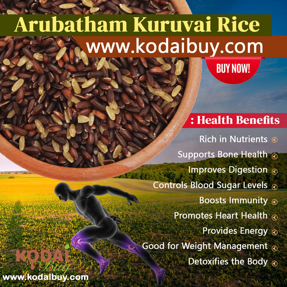 Arubatham Kuruvai Rice health benefits | kodaibuy.com